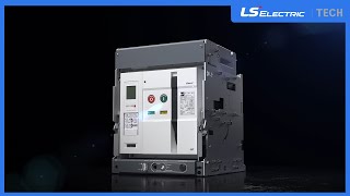 LS ELECTRIC  Product Smart Air Circuit Breaker [upl. by Croft]