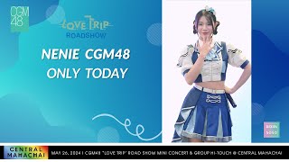 Nenie CGM48  Only Today Fancam  Central Mahachai  240526 [upl. by Range]