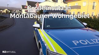 Großeinsatz in Montabaur Polizei sucht nach möglicherweise gefährlicher Person 14 [upl. by Aehc112]