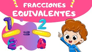 FRACCIONES EQUIVALENTES Muy fácil para niños de primaria [upl. by Koetke78]