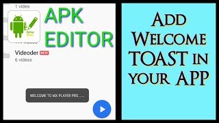 APK EDITOR PRO  ADD TOASTpopup message IN APP  Smali Code Editing  MX PLAYER PRO [upl. by Secunda]