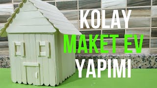 MAKET EV YAPIMI KOLAY AHŞAP EV YAPIMI DOKTOR ÇUBUĞU TAHTA ÇUBUK DONDURMA ÇUBUĞUNDAN MAKET EV [upl. by Anitsuga192]