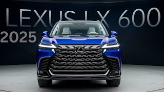 quot2025 Lexus LX 600 The Ultimate Luxury SUV  Full Review amp Features Breakdownquot [upl. by Isla]