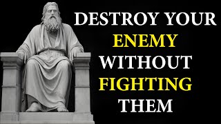 13 Stoic WAYS To DESTROY Your Enemy Without FIGHTING Them  Marcus Aurelius STOICISM [upl. by Suollecram]