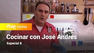 Especial 8  Vamos a cocinar con José Andrés  RTVE Cocina [upl. by Gardell]