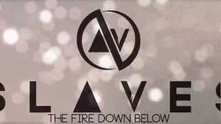 Slaves  quotThe Fire Down Belowquot Official Lyric Video [upl. by Adnolohs]