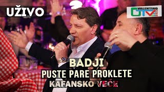 BADJI  PUSTE PARE PROKLETE  2021  UZIVO  OTV VALENTINO [upl. by Odin]