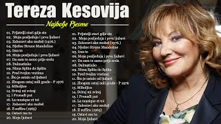 Vrhunske pjesme Tereza Kesovija  Tereza Kesovija Najbolje Pjesme  Tereza Kesovija Najveći Hitovi [upl. by Darra]