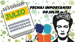 Fechas importantes de JULIO  Profe Ángel [upl. by Enneite]