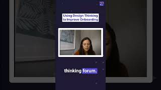 Using Design Thinking to Improve Onboarding with Sarah Skellern of Mondelez International [upl. by Ahsenrad]