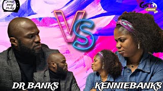 Dont get drunk the game  DR BANKS  KENNIEBANKS  EPISODE 03 [upl. by Narba]