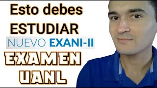 Temas del examen de admisión en UANL aplicación 4 Noviembre 2023 [upl. by Doowron]