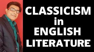 Classicism in English Literature II Characteristics of Classicism II Literary Movements II UGC NET [upl. by Nigam]