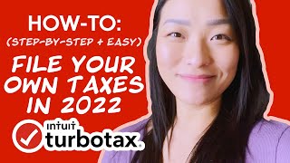 Step By Step TurboTax for Beginners File Your OWN Taxes This Year 2022 [upl. by Kcirdla653]