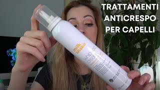 Prodotti Top Anticrespo per Capelli  Frizz Over Mulac Pulpe de Vie Aveda Milkshake Phyto [upl. by Aeslek]