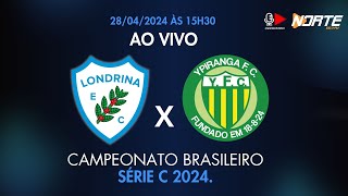 LONDRINA 0X4 YPIRANGA AO VIVO  BRASILEIRÃO SÉRIE C  ASSISTA JOGO AO VIVO [upl. by Brink136]