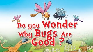 Learn English through story quotDo You Wonder Why Bugs are Goodquot English story Level 1 Audiobook [upl. by Lleon481]