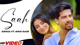 Saah Official Video  Singga Ft Nikki Kaur  Tru Makers  Latest Punjabi Songs 2023 [upl. by Denni]