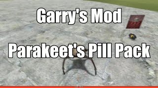 Garrys Mod Addon Parakeets Pill Pack [upl. by Corissa]