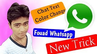 Fouad Whatsapp Chat Text Color Change New Tricks  whatsapp का text color कैसे change करें [upl. by Nirrat]