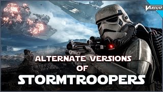 The Alternate Versions Of Stormtroopers [upl. by Brittney151]