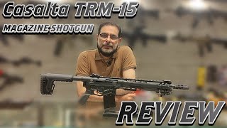 Casalta TRM15 Magazine Fed Shotgun Review [upl. by Itsyrk]