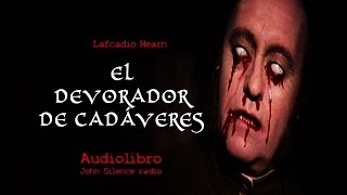 Audiolibro JIKININKIEL DEVORADOR DE CADAVERES Lafcadio Hearn AUDIOBOOK DE TERROR [upl. by Occir]