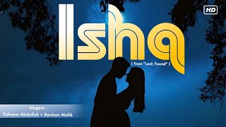 Main Ishq Likhu Tujhe Ho Jaye  Faheem Abdullah  Rauhan Malik  Tranding Song  Ishq [upl. by Thibaud329]