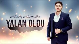 Musviq Mahmudov – Yalan Oldu 2024 [upl. by Anitsirt]