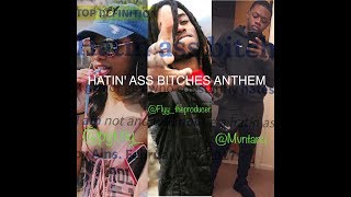 Pyt Ny  Hatin Ass Bitches feat Flyy amp Mvntana [upl. by Norita]