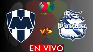 🔴⚽ MONTERREY VS PUEBLA EN VIVO  LIGA BBVA MX JORNADA 1 CLAUSURA 2024  DONDE VER EN VIVO [upl. by Araet]