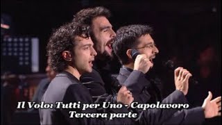 Il Volo Tutti per Uno  Capolavoro Tercera parte Arena de Verona 2852024 [upl. by Idnic]