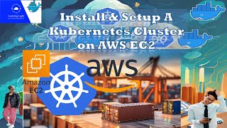 Install Kubernetes Cluster on AWS EC2 [upl. by Knowles186]