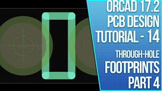 OrCAD PCB Design Tutorial 14  ThroughHole Footprint 4 of 4  Tech Ed Kirsch [upl. by Towroy762]