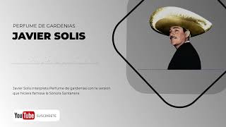 Javier Solis Perfume de gardenias INEDITA [upl. by Mundford327]