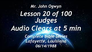 John Ogwyn Lesson 20 of 100 Judges [upl. by Amolap864]