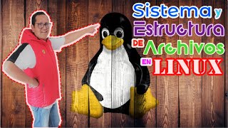 Sistema de archivos y estructura de archivos en Linux [upl. by Enelloc]