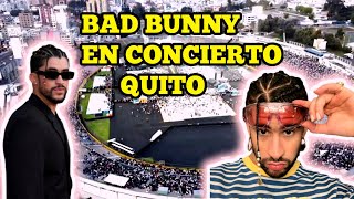 Bad Bunny en concierto estadio olímpico atahualpa Quito BAD BUNNY 2022 [upl. by Rellek949]