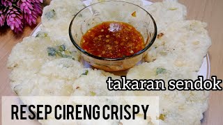 CIRENG CRISPY TAKARAN SENDOK [upl. by Haiacim]