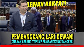 PEMBANGKANG LARI DEWAN CUBAAN SERANG TAPI MP PEMBANGKANG DANGKAL [upl. by Banquer]