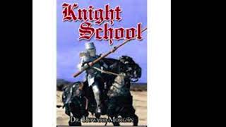 Knight School Part 1 [upl. by Opportina]