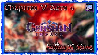 GENSHIN IMPACT  NATLAN VS ABIME Chapitre V Acte 4 [upl. by Denna900]