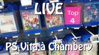 LIVE  A la recherche de Jeux PS VITA à Chambery [upl. by Wilder]