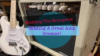 Modding The Monoprice  Making A Great Amp Greater [upl. by Liborio]