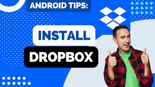 How to Install Dropbox on Android Tutorial [upl. by Bazar]