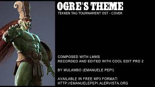 Ogres Theme  Tekken Tag OST  Cover [upl. by Jyoti604]