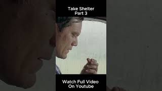 Take Shelter Explained Part 7  Survival Thriller Movie Summarized [upl. by Yenattirb]