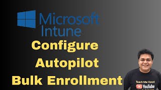 Microsoft Intune Configure Autopilot to enroll bulk devices  Concept of Autopilot in Intune [upl. by Yorke502]