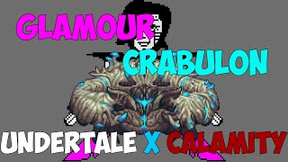 Glamour Infestation  Undertale x Terraria Calamity Mod Mashup [upl. by Quick]