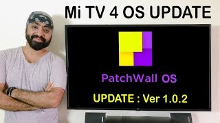 Patchwall OS update Ver 102 for Mi TV 4  4A SMART LED TV [upl. by Aubrey]